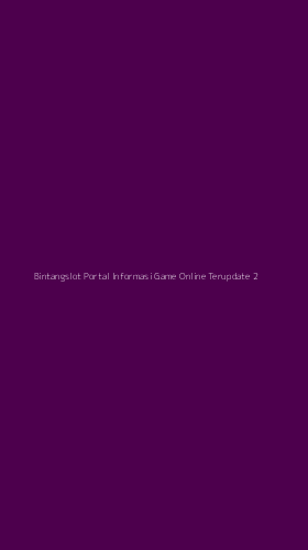 Tampilan Antarmuka Aplikasi Bintangslot Portal Informasi Game Online Terupdate - 2