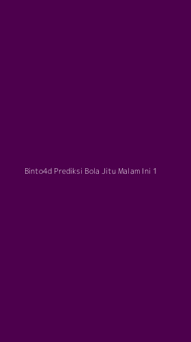Tampilan Antarmuka Aplikasi Binto4d Prediksi Bola Jitu Malam Ini - 1