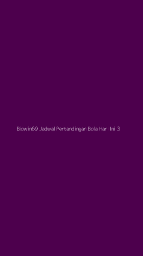 Tampilan Antarmuka Aplikasi Biowin69 Jadwal Pertandingan Bola Hari Ini - 3
