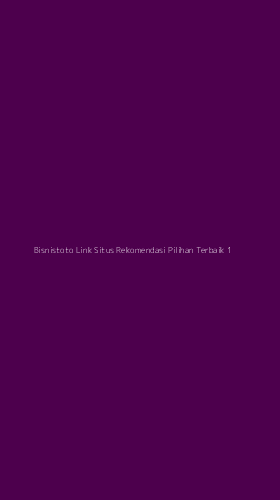 Tampilan Antarmuka Aplikasi Bisnistoto Link Situs Rekomendasi Pilihan Terbaik - 1