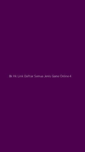 Tampilan Antarmuka Aplikasi Bk Hk Link Daftar Semua Jenis Game Online - 4
