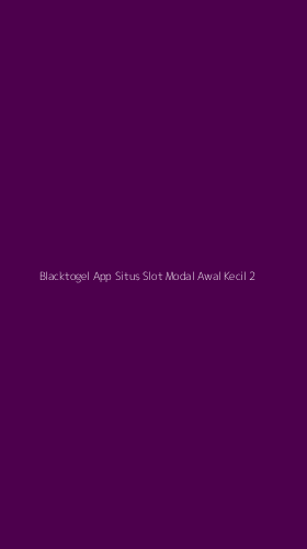 Tampilan Antarmuka Aplikasi Blacktogel App Situs Slot Modal Awal Kecil - 2