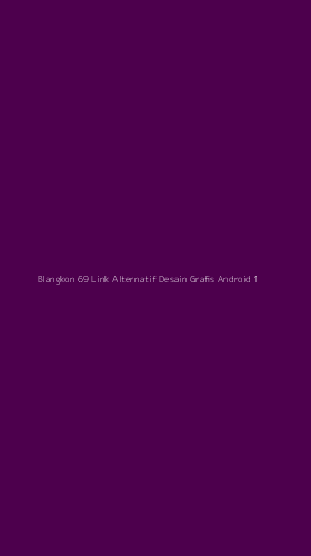Tampilan Antarmuka Aplikasi Blangkon 69 Link Alternatif Desain Grafis Android - 1