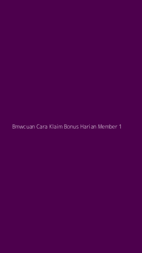Tampilan Antarmuka Aplikasi Bmwcuan Cara Klaim Bonus Harian Member - 1