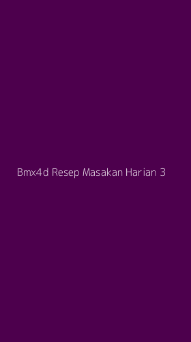 Tampilan Antarmuka Aplikasi Bmx4d Resep Masakan Harian - 3