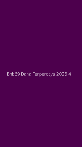 Tampilan Antarmuka Aplikasi Bnb69 Dana Terpercaya 2026 - 4
