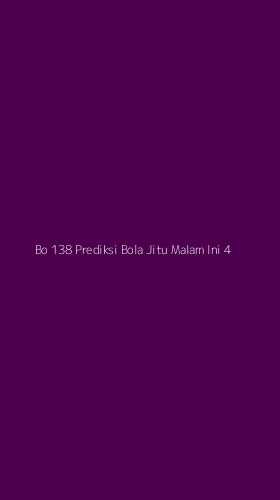 Tampilan Antarmuka Aplikasi Bo 138 Prediksi Bola Jitu Malam Ini - 4