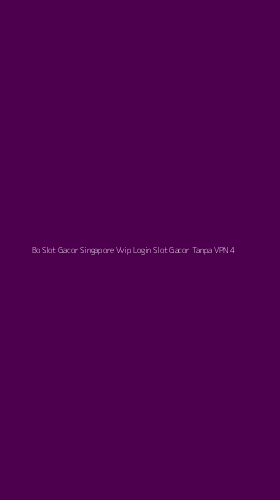 Tampilan Antarmuka Aplikasi Bo Slot Gacor Singapore Vvip Login Slot Gacor Tanpa Vpn - 4