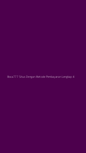 Tampilan Antarmuka Aplikasi Boca777 Situs Dengan Metode Pembayaran Lengkap - 4