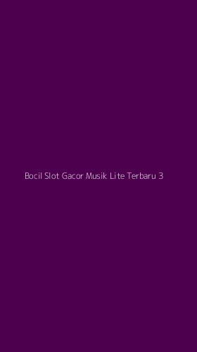 Tampilan Antarmuka Aplikasi Bocil Slot Gacor Musik Lite Terbaru - 3