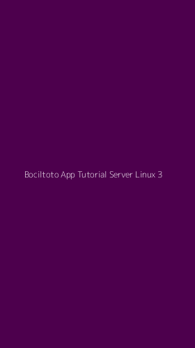 Tampilan Antarmuka Aplikasi Bociltoto App Tutorial Server Linux - 3