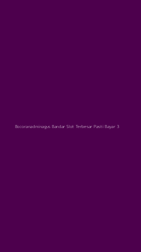 Tampilan Antarmuka Aplikasi Bocoranadminagus Bandar Slot Terbesar Pasti Bayar - 3