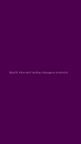 Tampilan Antarmuka Aplikasi Bola16 Alternatif Aplikasi Kebugaran Android - 4