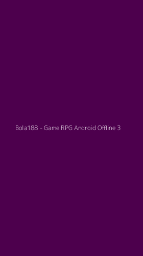 Tampilan Antarmuka Aplikasi Bola188 - Game RPG Android Offline - 3