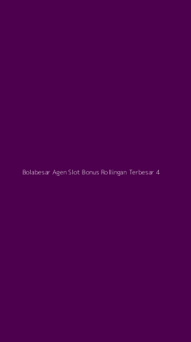 Tampilan Antarmuka Aplikasi Bolabesar Agen Slot Bonus Rollingan Terbesar - 4