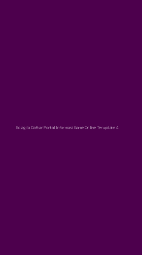 Tampilan Antarmuka Aplikasi Bolagila Daftar Portal Informasi Game Online Terupdate - 4