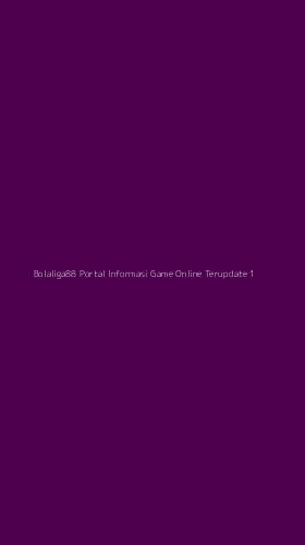 Tampilan Antarmuka Aplikasi Bolaliga88 Portal Informasi Game Online Terupdate - 1
