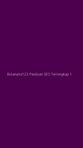 Tampilan Antarmuka Aplikasi Bolamata123 Panduan Seo Terlengkap - 1
