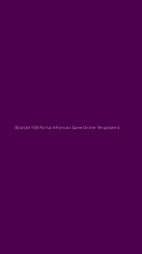 Tampilan Antarmuka Aplikasi Bolaslot168 Portal Informasi Game Online Terupdate - 4