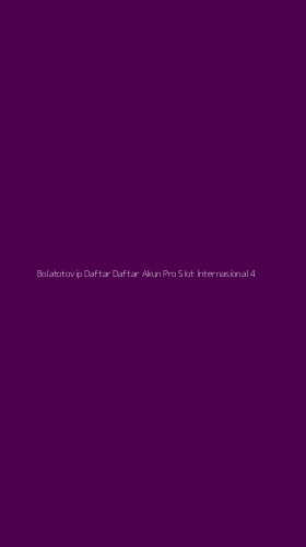 Tampilan Antarmuka Aplikasi Bolatotovip Daftar Daftar Akun Pro Slot Internasional - 4