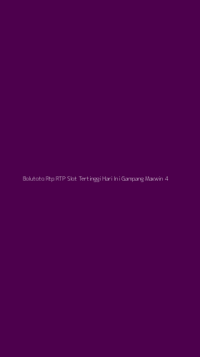 Tampilan Antarmuka Aplikasi Bolutoto Rtp Rtp Slot Tertinggi Hari Ini Gampang Maxwin - 4