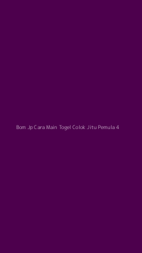 Tampilan Antarmuka Aplikasi Bom Jp Cara Main Togel Colok Jitu Pemula - 4