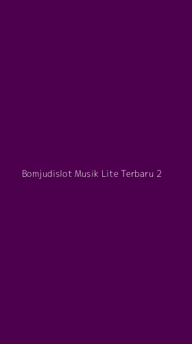 Tampilan Antarmuka Aplikasi Bomjudislot Musik Lite Terbaru - 2