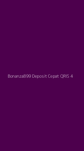 Tampilan Antarmuka Aplikasi Bonanza899 Deposit Cepat Qris - 4