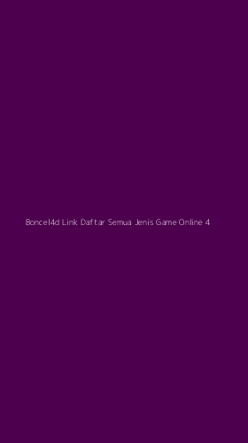 Tampilan Antarmuka Aplikasi Boncel4d Link Daftar Semua Jenis Game Online - 4