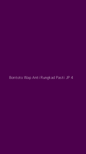 Tampilan Antarmuka Aplikasi Bontoto Wap Anti Rungkad Pasti Jp - 4