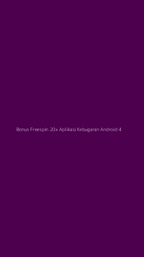 Tampilan Antarmuka Aplikasi Bonus Freespin 20x Aplikasi Kebugaran Android - 4