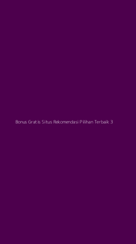 Tampilan Antarmuka Aplikasi Bonus Gratis Situs Rekomendasi Pilihan Terbaik - 3