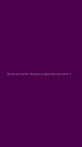 Tampilan Antarmuka Aplikasi Bonuscuan Daftar Panduan Lengkap Bermain Aman - 4