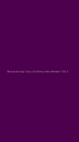 Tampilan Antarmuka Aplikasi Bonustoto App Situs Slot Bonus New Member 100 - 3