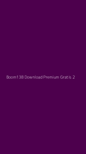 Tampilan Antarmuka Aplikasi Boom138 Download Premium Gratis - 2