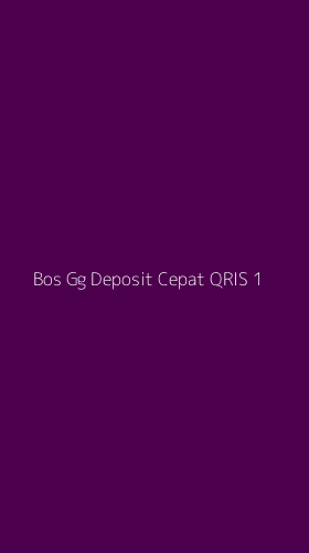 Tampilan Antarmuka Aplikasi Bos Gg Deposit Cepat Qris - 1