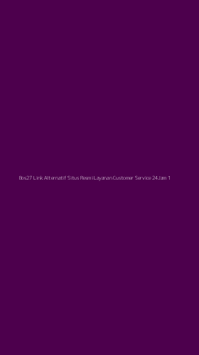 Tampilan Antarmuka Aplikasi Bos27 Link Alternatif Situs Resmi Layanan Customer Service 24jam - 1