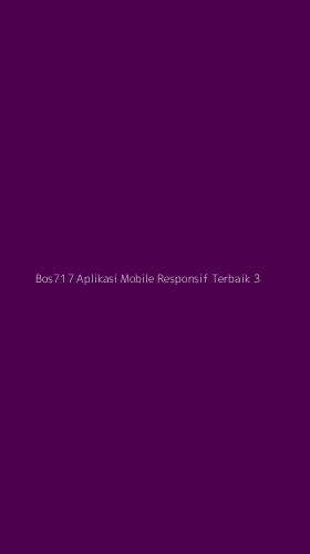 Tampilan Antarmuka Aplikasi Bos717 Aplikasi Mobile Responsif Terbaik - 3