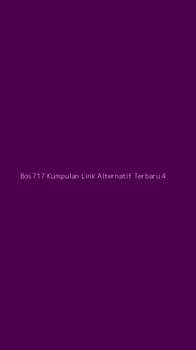 Tampilan Antarmuka Aplikasi Bos717 Kumpulan Link Alternatif Terbaru - 4
