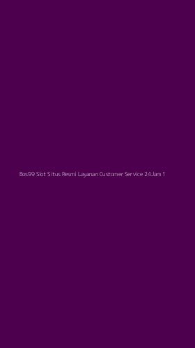 Tampilan Antarmuka Aplikasi Bos99 Slot Situs Resmi Layanan Customer Service 24jam - 1