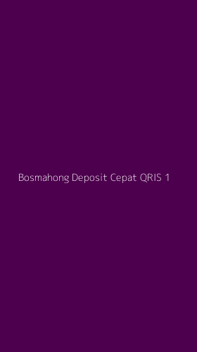 Tampilan Antarmuka Aplikasi Bosmahong Deposit Cepat Qris - 1