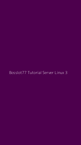 Tampilan Antarmuka Aplikasi Bosslot77 Tutorial Server Linux - 3