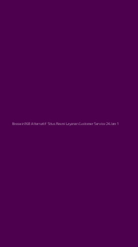 Tampilan Antarmuka Aplikasi Bosswin168 Alternatif Situs Resmi Layanan Customer Service 24jam - 1