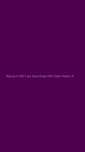 Tampilan Antarmuka Aplikasi Bosswin168 Cara Download Apk Game Resmi - 4