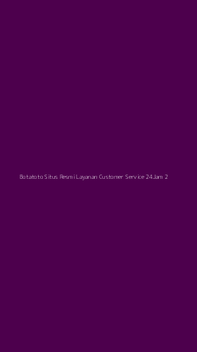 Tampilan Antarmuka Aplikasi Botatoto Situs Resmi Layanan Customer Service 24jam - 2