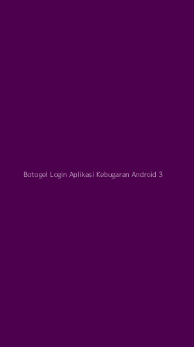 Tampilan Antarmuka Aplikasi Botogel Login Aplikasi Kebugaran Android - 3