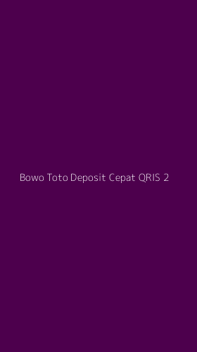 Tampilan Antarmuka Aplikasi Bowo Toto Deposit Cepat Qris - 2