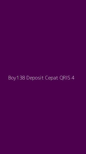 Tampilan Antarmuka Aplikasi Boy138 Deposit Cepat Qris - 4