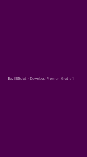 Tampilan Antarmuka Aplikasi Boz388slot - Download Premium Gratis - 1