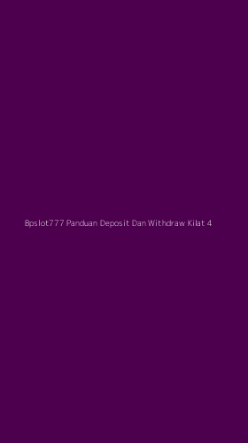 Tampilan Antarmuka Aplikasi Bpslot777 Panduan Deposit Dan Withdraw Kilat - 4